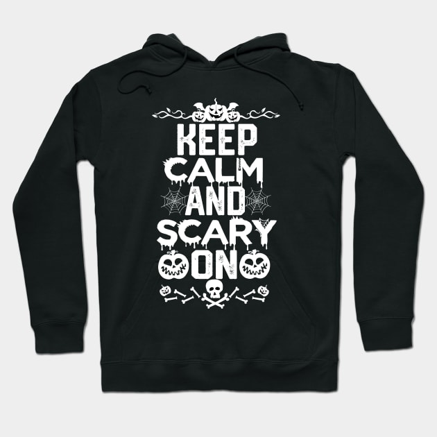 Keep Calm and Scary on - Halloween Party Funny Slogan Hoodie by KAVA-X